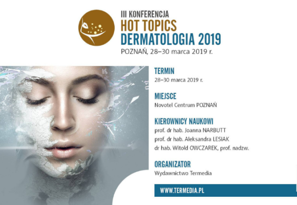 III Konferencja Hot Topics Dermatologia